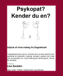 Psykopat - Generelt om psykopater, psykopati og psykopatiske træk - Og hjælp