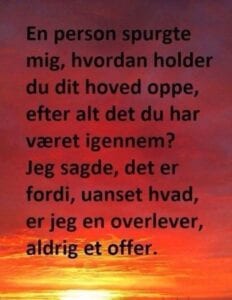 Overlever — du er i live — både de udsatte for og udøvende psykopater